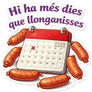 Hi ha més dies que llonganises
dites catalanes
refranys
proverbis
expressions típiques