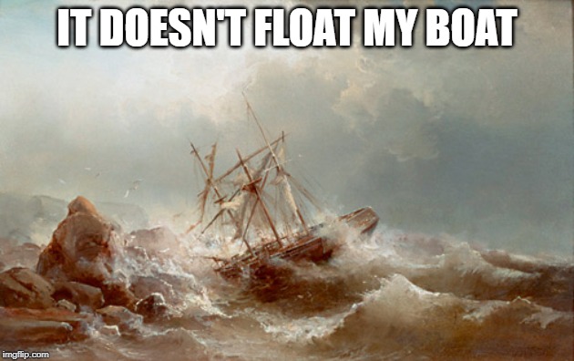 It doesn't float my boat
idioms