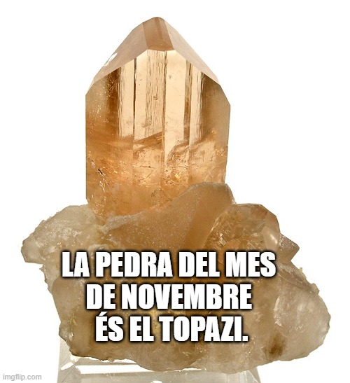 La pedra del mes de novembre és el topazi.
curiositats sobre el mes de novembre
informació sobre el mes de novembre