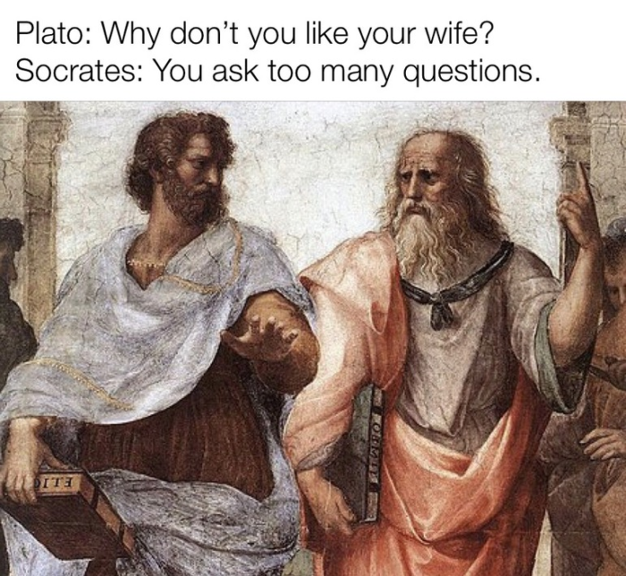 Socrates Plato Aristotle jokes
Socrates Plato Aristotle  memes
philosophy joke
philosophy meme
philosophy jokes
philosophy memes
philosophers jokes
philosophers memes
